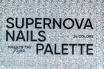 NAILSOFTHENIGHT Supernova nails palette (ΣΚΟΝΕΣ NAIL ART)